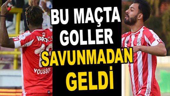 BU MAÇTA GOLLER SAVUNMADAN GELDİ