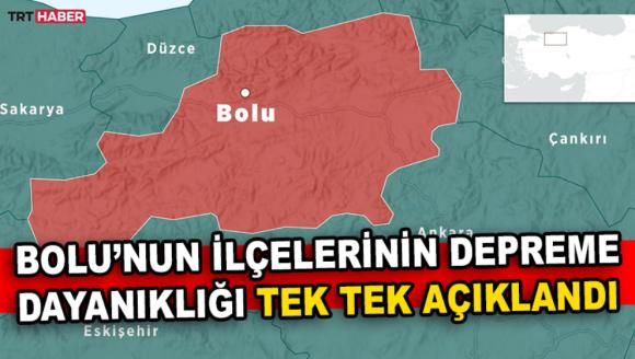 Bolu'nun ilçelerinin depreme dayanıklığı tek tek açıklandı