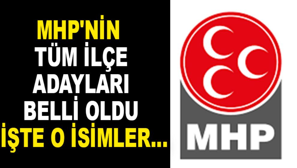 MHP'NİN TÜM İLÇE ADAYLARI BELLİ OLDU, İŞTE O İSİMLER...