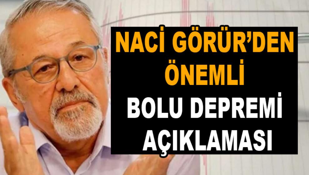 Naci Görür'den önemli Bolu depremi açıklaması!