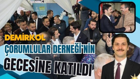 Demirkol, Çorumlular Derneği'nin gecesine katıldı