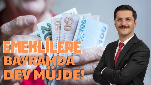 EMEKLİLERE BAYRAMDA DEV MÜJDE!