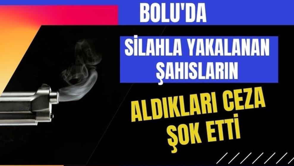 Silahla yakalanan şahısların aldığı ceza şok etti