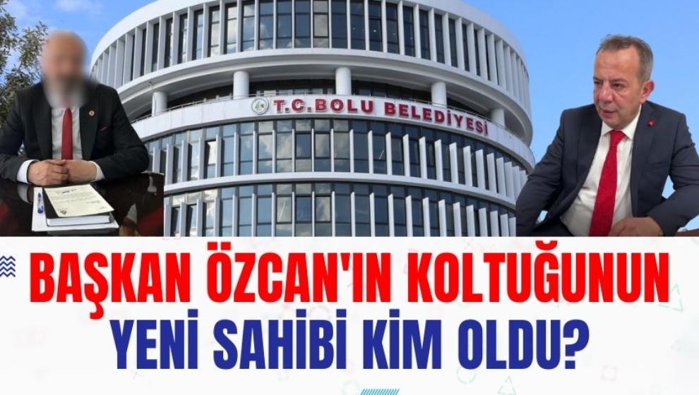 Başkan Özcan'ın koltuğunun yeni sahibi kim oldu?