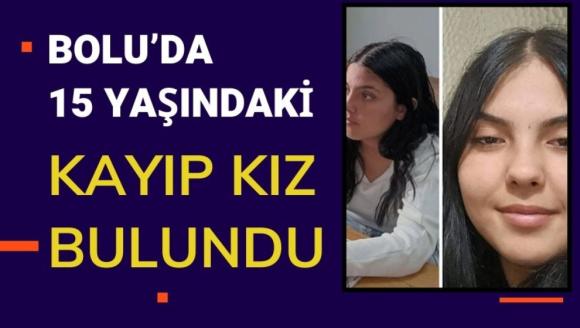 Bolu'da, 15 yaşındaki kayıp kızdan iyi haber