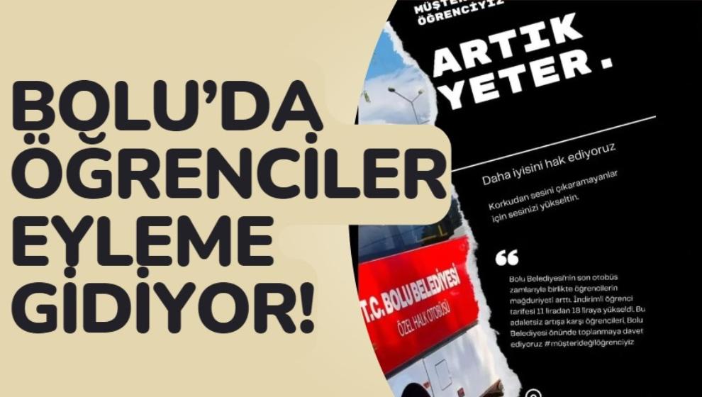 Bolu'da öğrenciler eyleme gidiyor!