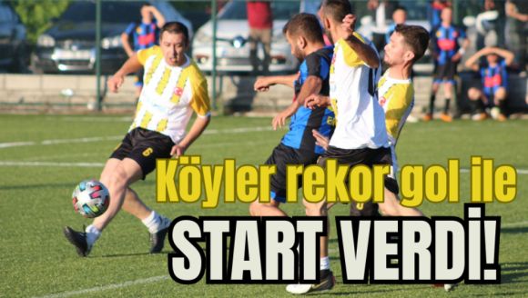 Köyler rekor gol ile start verdi!