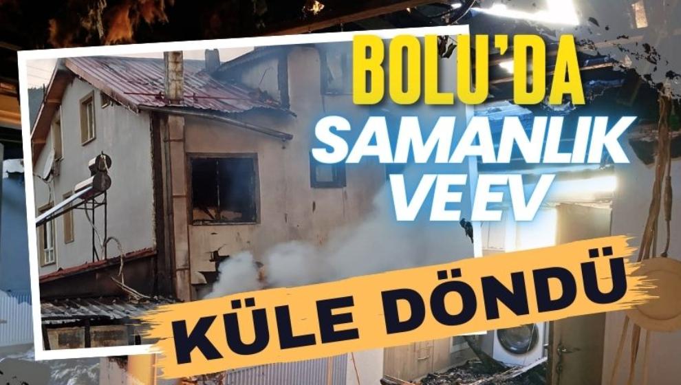 Bolu'da, samanlık ve ev küle döndü