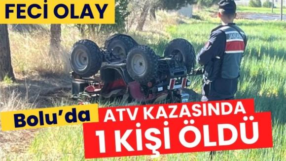 Bolu'da ATV kazasında 1 kişi öldü