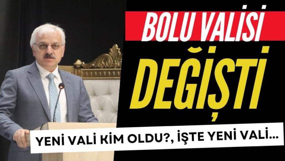 Bolu valisi değişti