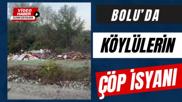 Bolu'da köylülerin çöp isyanı!