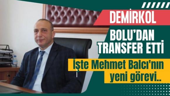 Demirkol Bolu'dan transfer etti, İşte Mehmet Balcı'nın yeni görevi..