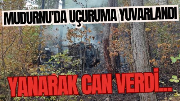 Mudurnu'da uçuruma yuvarlandı, yanarak can verdi...