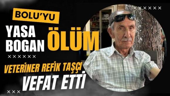 Veteriner Refik Taşçı vefat etti