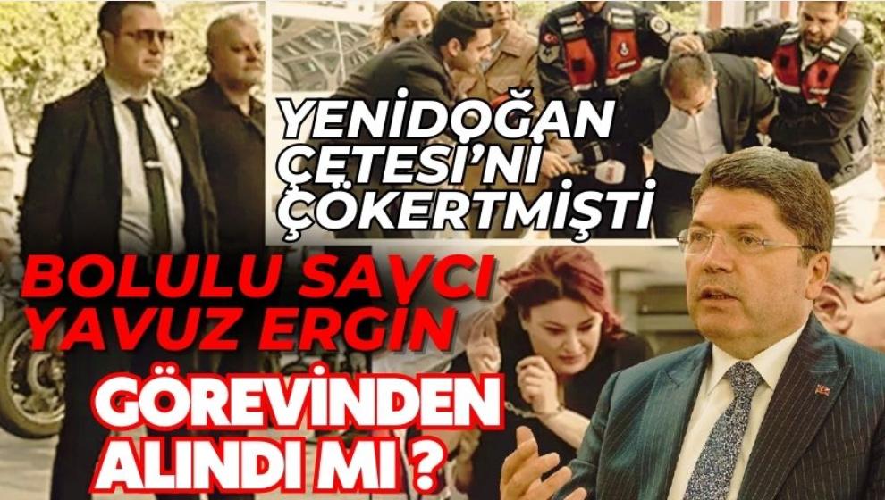 Yenidoğan Çetesi'ni çökerten Bolulu savcı, görevinden alındı mı?