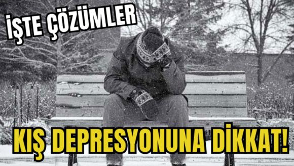 Kış Depresyonuna dikkat! İşte çözümler…