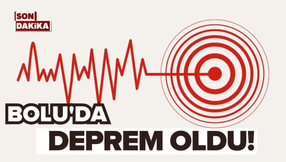 Bolu'da deprem oldu!