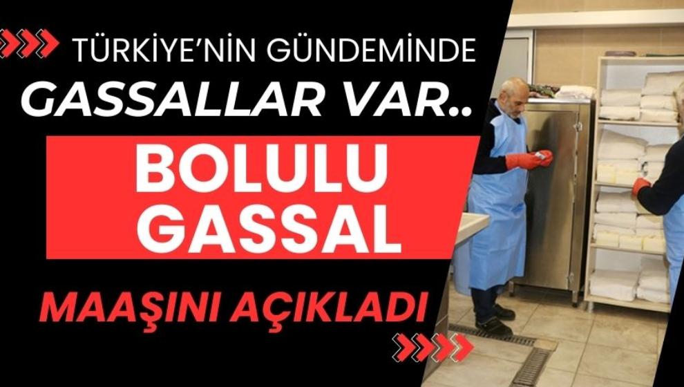 Bolulu Gassal, Maaşını Açıkladı