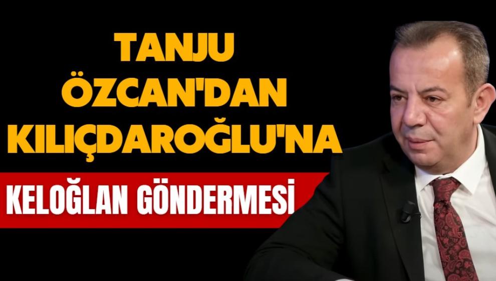 Tanju Özcan'dan Kılıçdaroğlu'na Keloğlan göndermesi