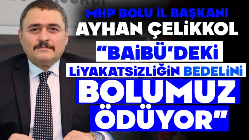 Çelikkol,“BAİBÜ’deki liyakatsizliğin bedelini Bolumuz ödüyor!”