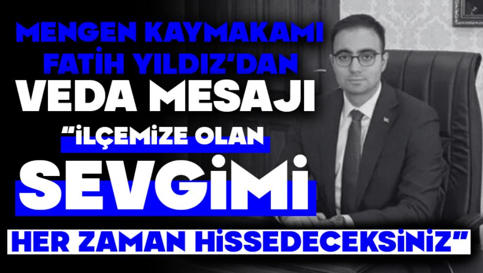 Mengen Kaymakamı Fatih Yıldız'dan Veda Mesajı