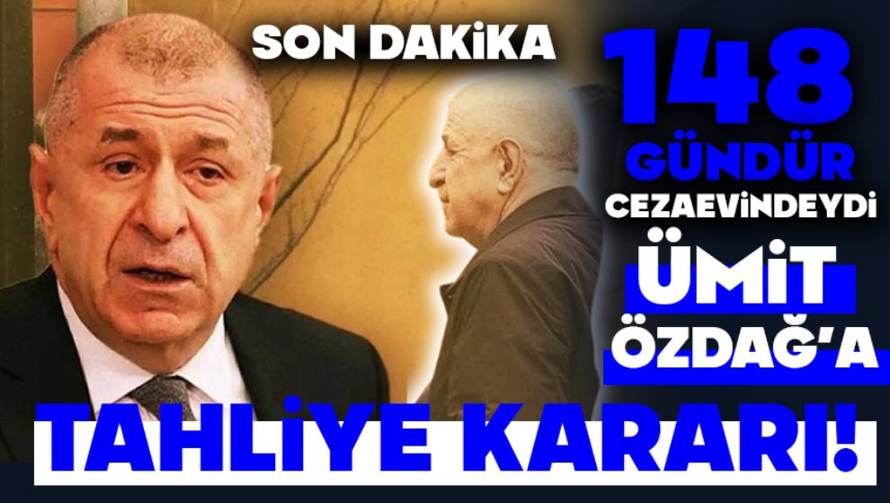 Ümit Özdağ'a tahliye