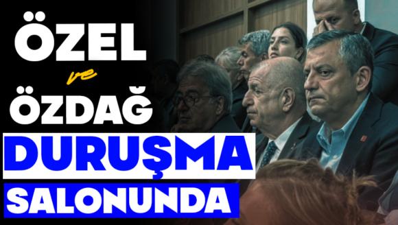 ÖZEL VE ÖZDAĞ DURUŞMA SALONUNDA