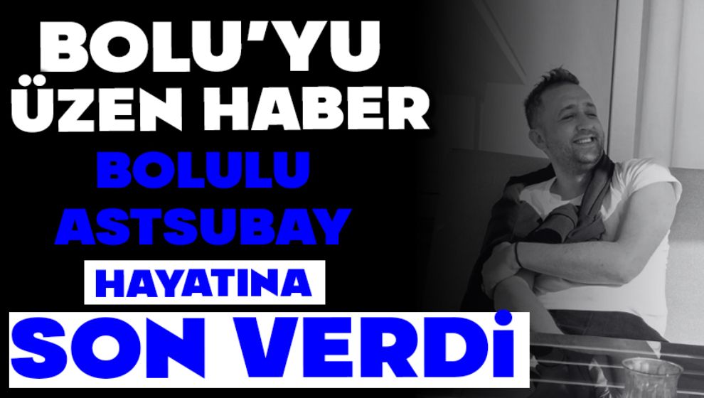 Bolulu Astsubay Hatay'da Hayatına Son Verdi