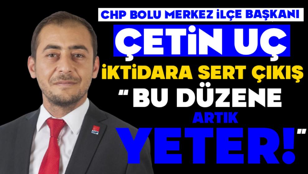 Çetin Uç'tan Sert Çıkış: 