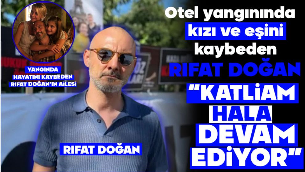 RIFAT DOĞAN “KATLİAM HALA DEVAM EDİYOR”