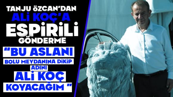 Tanju Özcan'dan Ali Koç'a Espirili Gönderme