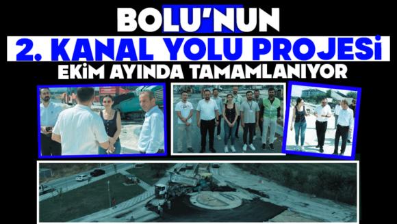 Bolu'nun 2. Kanal Yolu Projesi Ekim Ayında Tamamlanıyor