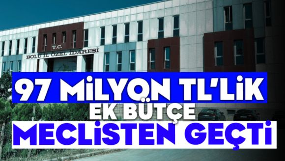 Köylere ve Yollara Dev Kaynak! 97 Milyon Tl'lik Ek Bütçe Meclisten Geçti