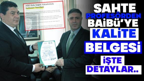 Sahte Profesörden Baibü'ye “Kalite” Belgesi