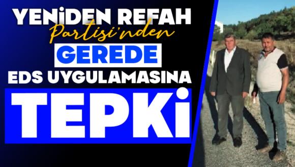 Yeniden Refah Partisi'nden Gerede Eds Uygulamasına Tepki