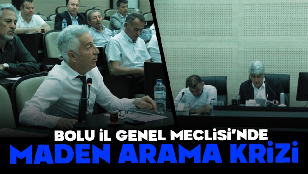 Bolu İl Genel Meclisi'nde maden arama krizi