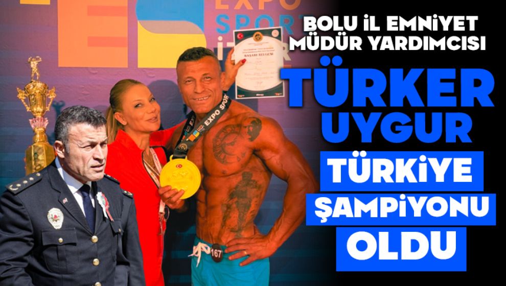 Emniyet Müdür Yardımcısı Uygur, Türkiye Şampiyonu Oldu