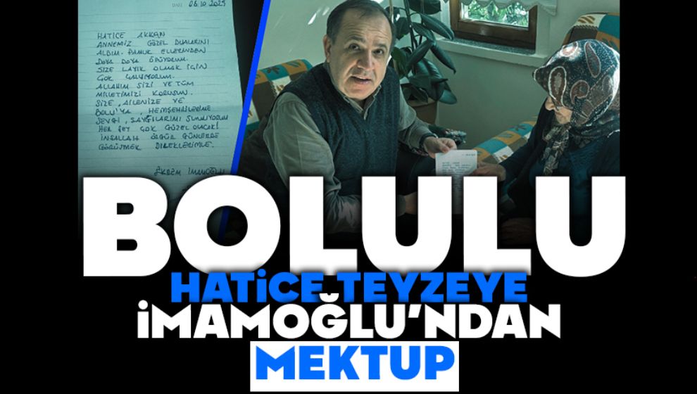 Bolulu Hatice Teyzeye İmamoğlu'ndan Mektup