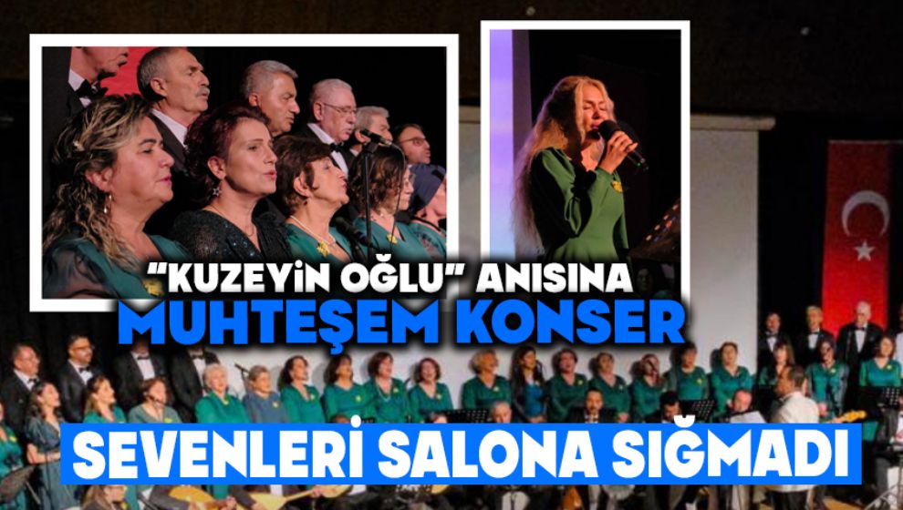 “Kuzeyin Oğlu” Anısına Muhteşem Konser, Sevenleri Salona Sığmadı