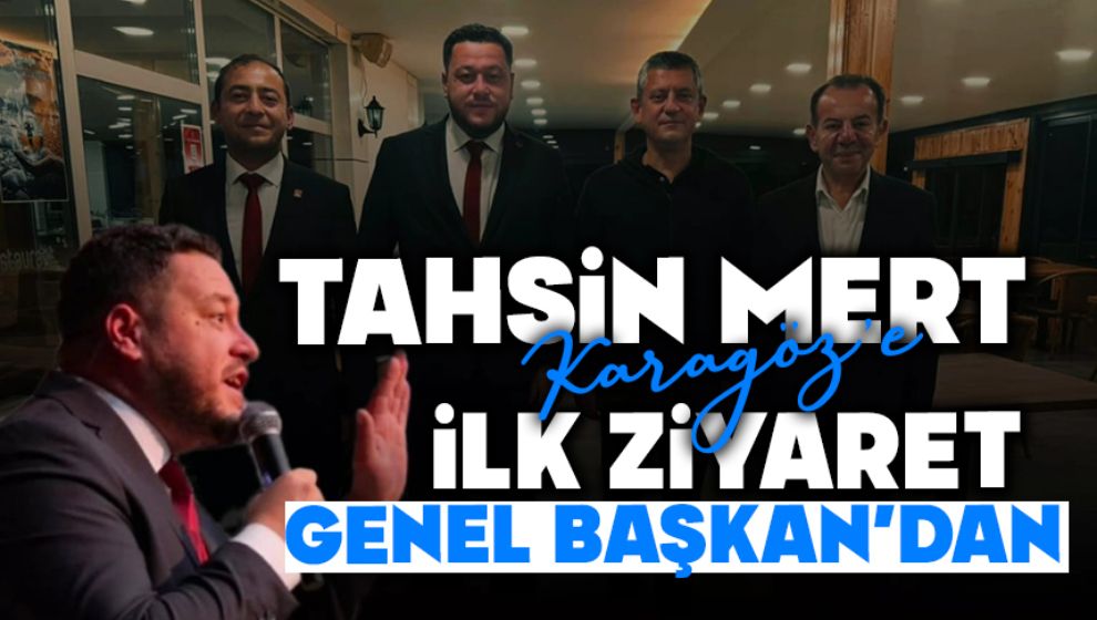 Tahsin Başkana İlk Ziyaret Genel Başkan'dan