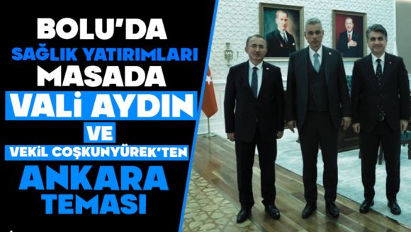 Bolu'da Sağlık Yatırımları Masada