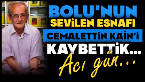 Bolu'nun Sevilen Esnafını Kaybettik...