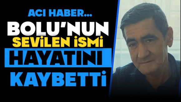 Bolu'nun Sevilen İsmi Fikret Şanlı Hayatını Kaybetti