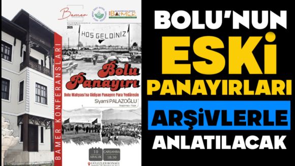 Bolu'nun Eski Panayırları Arşivlerle Anlatılacak