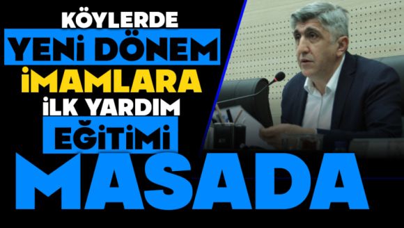 Köylerde Yeni Dönem, İmamlara İlk Yardım Eğitimi Masada