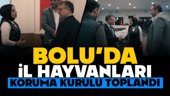 Bolu'da İl Hayvanları Koruma Kurulu Toplandı