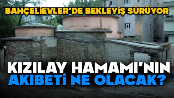 Kızılay Hamamı'nın Akıbeti Ne Olacak?