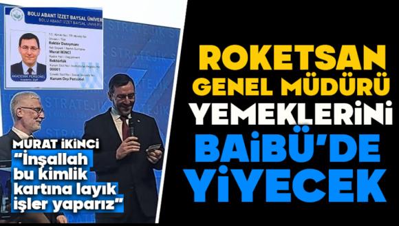 Rektör Roketsan'ı Bolu'ya Bağladı