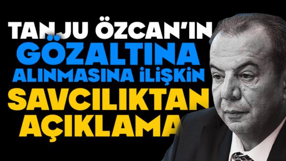 Tanju Özcan'ın Gözaltına Alınmasına İlişkin Savcılıktan Açıklama