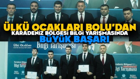 Ülkü Ocakları Bolu'dan Karadeniz Bölgesi Bilgi Yarışmasında Büyük Başarı